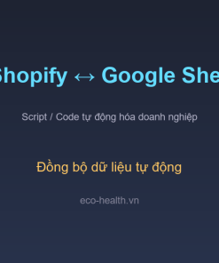 Tich Hop Shopify Voi Google Sheets - GAS Script