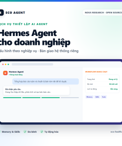 Dịch vụ thiết lập Hermes Agent cho doanh nghiệp